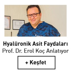 Prof. Dr. Erol Koç Hyalüronik Asidin Faydalarını Anlatıyor. Hemen Tıkla